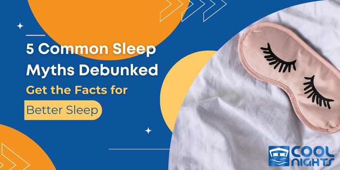 5 Common Sleep Myths Debunked Get the Facts for Better Sleep
