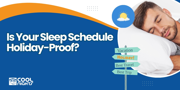 Is Your Sleep Schedule Holiday-Proof?