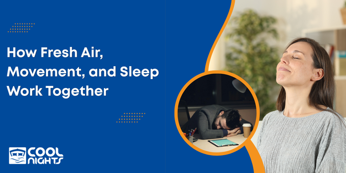 How Fresh Air, Movement, and Sleep Work Together