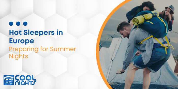 Hot Sleepers in Europe Preparing for Summer Nights